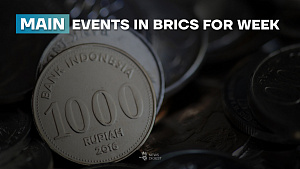 BRICS News Digest for the previous week